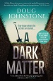 A Dark Matter - Doug Johnstone